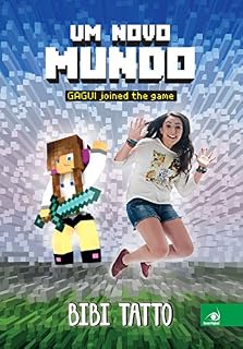 Livro Um Novo Mundo: Gagui joined the game