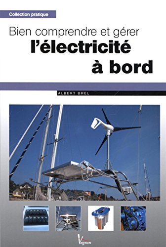 Bien comprendre et gérer l'électricité à bord