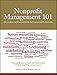 Nonprofit Management 101: A Complete and Practical Guide for Leaders and Professionals