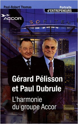 Gérard Pélisson et Paul Dubrule