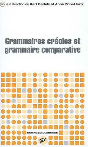 Grammaires créoles et grammaire comparative