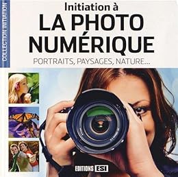 Initiation à la photo numérique