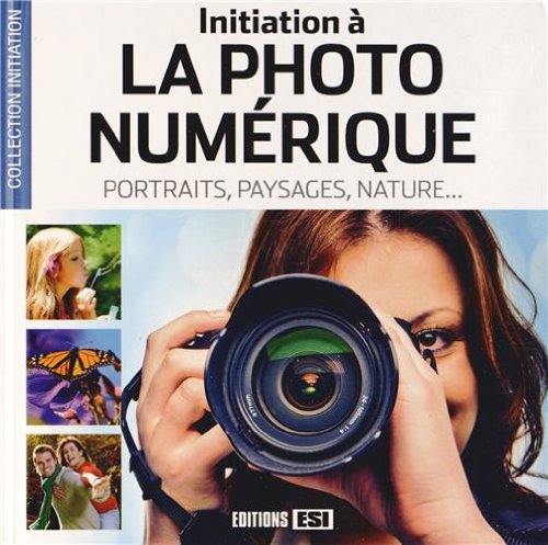 Initiation à la photo numérique