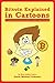 Bitcoin Explained in Cartoons: For Adults Who Think Like Kids and Kids Who Will Be Smarter Than Adults by David Michael Ledesma