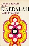 On the Kabbalah and Its Symbolism by Gershom Scholem (1988-05-03)