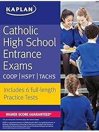 Catholic High School Entrance Exams: COOP * HSPT * TACHS (Kaplan Test Prep)