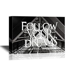 Famous Quotes Canvas Wall Art - Follow Your Dreams - Gallery Wrap Modern Home Art | Ready to Hang - 12x18 inches