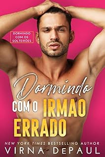 Livro Dormindo com o Irmão Errado (Portuguese Edition)