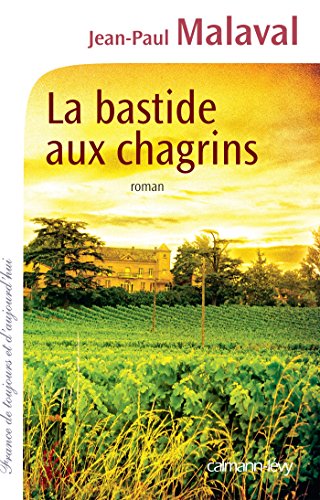 La  bastide aux chagrins