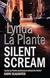 Front cover for the book Silent Scream by Lynda La Plante