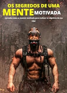 Livro Os segredos de uma mente motivada