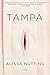 Tampa: A Taboo, Sexy Thriller