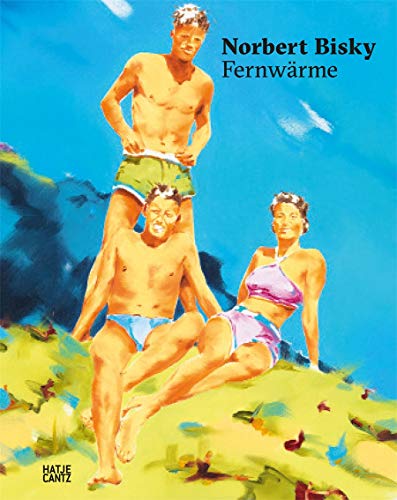 Norbert Bisky: Fernwärme