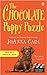 The Chocolate Puppy Puzzle (Chocoholic Mysteries, No. 4)
