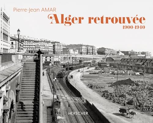 Alger retrouvée: 1900-1940
