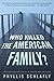 Who Killed the American Family?