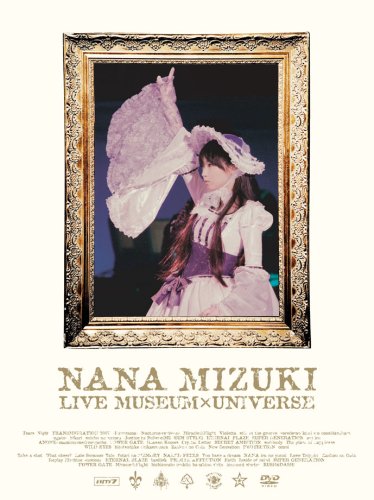 水樹奈々 NANA MIZUKI LIVE MUSEUM×UNIVERSE