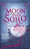 Front cover for the book Moon Over Soho by Ben Aaronovitch