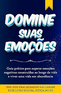 Livro Emoção - Um dos maiores ativos do mundo: 99% dos fracassados não leram esse livro digital, esteja no 1%