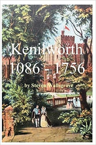 Amazon Com Kenilworth 1086 1756 The Development Of Medieval Kenilworth Historical Books 9780951270516 Wallsgrove Steven Books