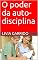 Livro O poder da auto-disciplina