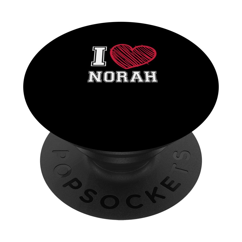 I Heart Norah First Name I Love Norah Personalized PopSockets Swappable PopGrip