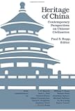 Heritage of China: Contemporary Perspectives on Chinese Civilization