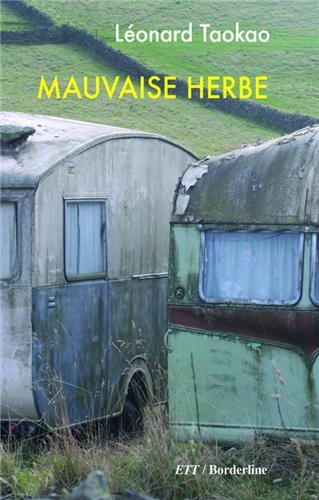 Mauvaise herbe