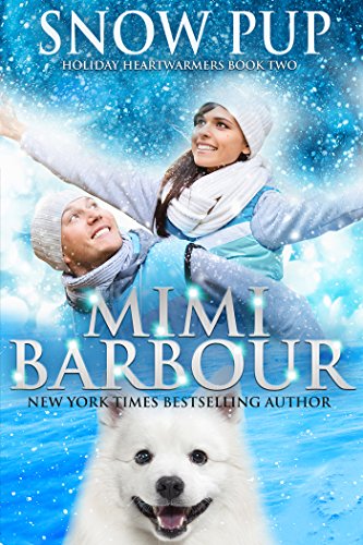 [E.b.o.o.k] Snow Pup (Holiday Heartwarmers Book 2)<br />[P.D.F]