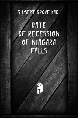 Rate Of Recession Of Niagara Falls Gilbert Grove Karl - 