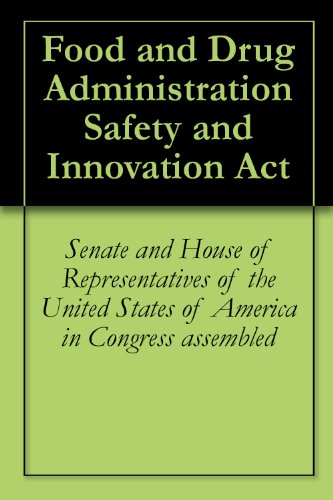 Food and Drug Administration Safety and Innovation Act