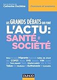 Les grands débats qui font l'actu : santé et société by