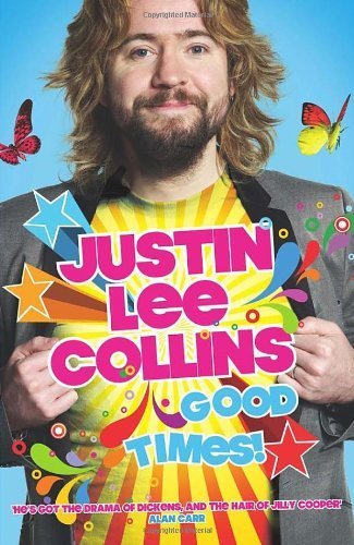 Good Times! by Justin Lee Collins (2009-09-17) by (Hardcover)