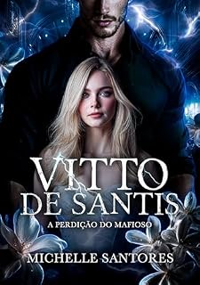 Livro VITTO DE SANTIS: A PERDIÇÃO DO MAFIOSO