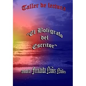 Taller de Lectura, "El Bolígrafo del Escritor" (Spanish Edition)