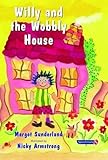 Helping Children Who are Anxious or Obsessional & Willy and the Wobbly House: Willy and the Wobbly House: A Story for Children Who are Anxious or ... (Helping Children with Feelings) (Volume 2)