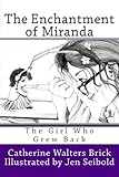 Image de The Enchantment of Miranda: The Girl Who Grew Back