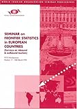 Image de Frontier Statistics in European Countries (World Tourism Organization Seminar Proceedings)