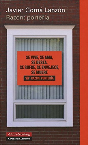 Razón portería, de Javier Gomá Lanzón