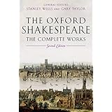The Oxford Shakespeare: The Complete Works, 2nd Edition