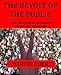 The Revolt of the Public and the Crisis of Authority in the New Millennium
