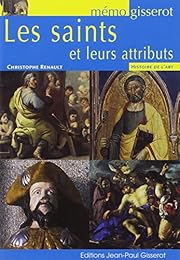 Les  saints et leurs attributs