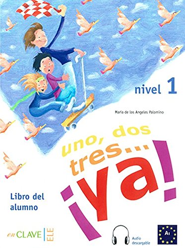 Uno-dos-tres-ya-1-Libro-del-alumno-1-audio-A1-Tapa-blanda--1-jun-2005