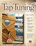 Art of Tap Tuning How to Build Great Sound into Instruments Book/DVD (Softcover) by Roger H. Siminoff