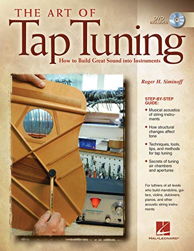 Art of Tap Tuning How to Build Great Sound into Instruments Book/DVD (Softcover) by Roger H. Siminoff