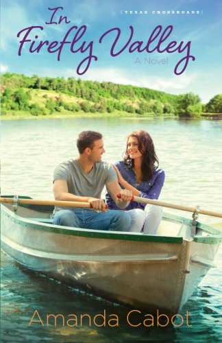 In Firefly Valley: A Novel (Texas Crossroads)