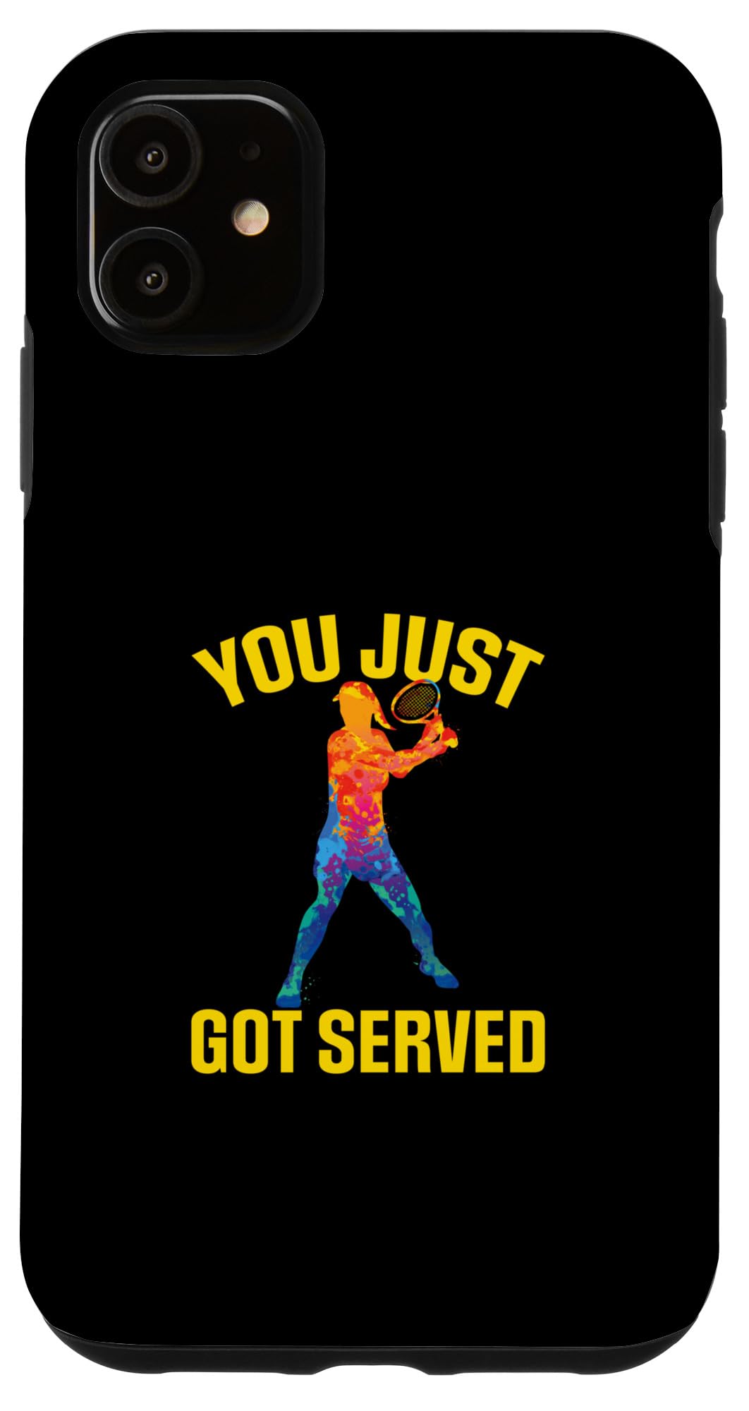 iPhone 11 You Just Got Served Funny Tennis Case