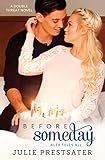 Before Someday- Alex Tells All (Double Threat Series Book 9)