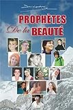Prophètes de la Beauté by