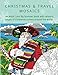 CHRISTMAS & TRAVEL MOSAICS: An adult Color by Number book with relaxing pages of Christmas scenes around the world. by Belba Family